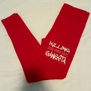 Killing Your Own Ain’t Gangsta Red Statement Leggings small women